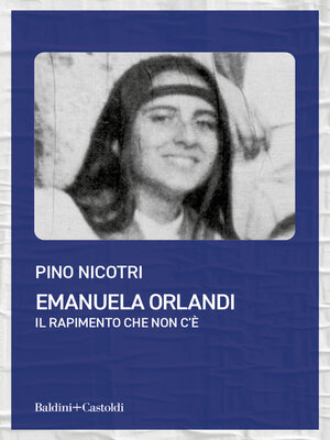 cover image of Emanuela Orlandi. Il rapimento che non c'è